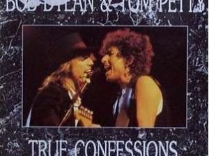 BOB DYLAN & TOM PETTY // TRUE CONFESSIONS 2LP